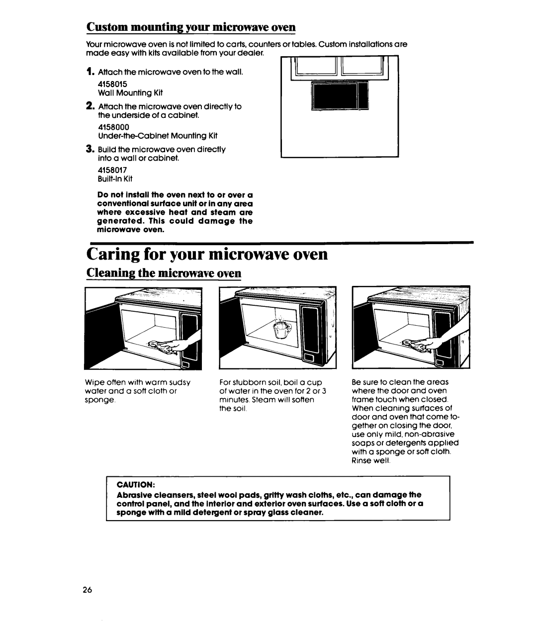 Whirlpool MW36OOXS manual Caring for your microwave oven, Custom mounting vour microwave oven, Cleaning the microwave oven 