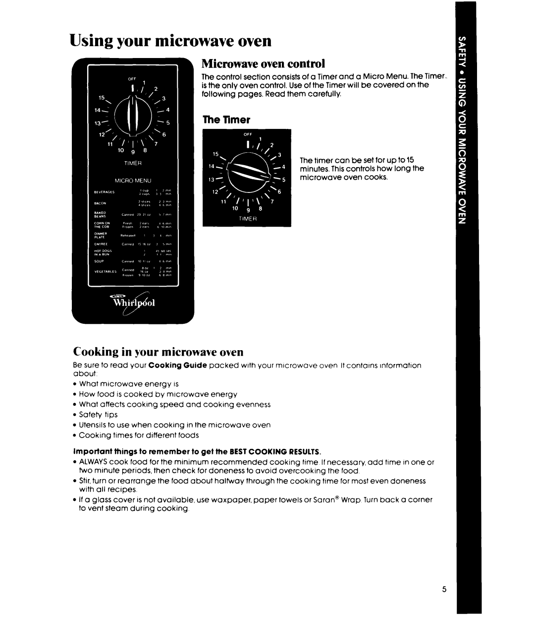 Whirlpool MW3OOOXP manual Using your microwave oven, Microwave oven control, Cooking in your microwave oven 