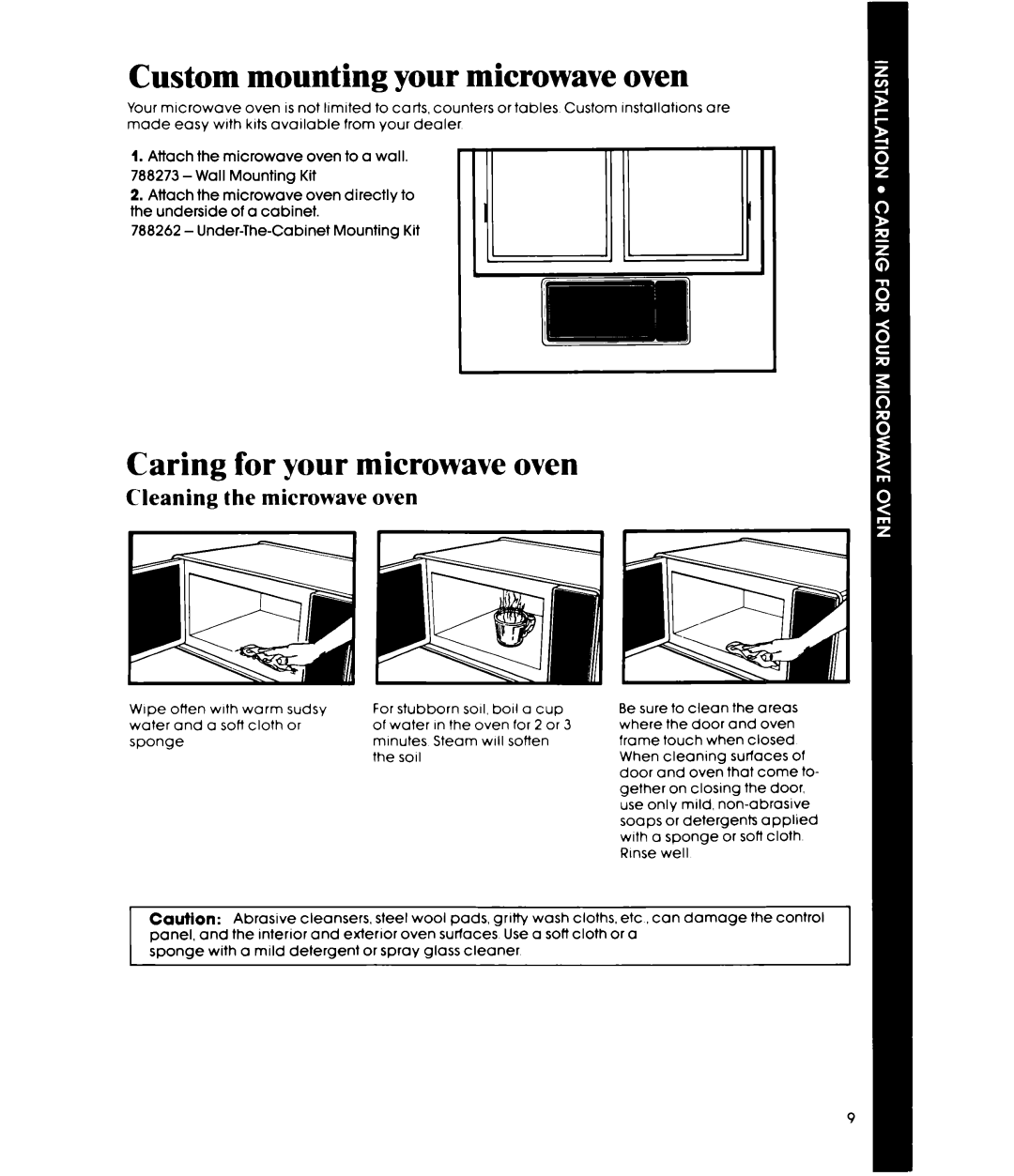 Whirlpool MW3OOOXP manual Custom mounting your microwave oven, Caring for your microwave oven, Cleaning the microwave oven 