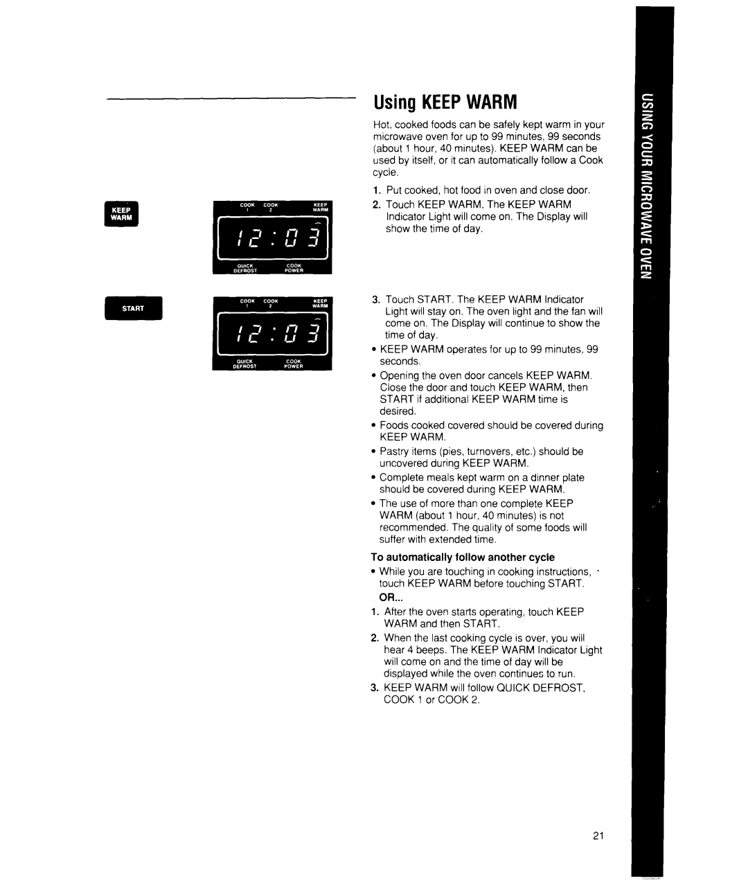 Whirlpool MW7400XW manual Using Keepwarm 