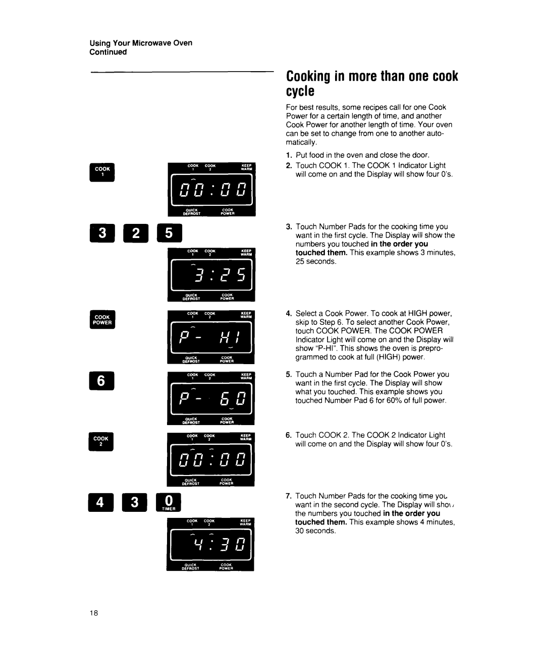 Whirlpool MW7400XW manual Cooking in more than one cook cycle 