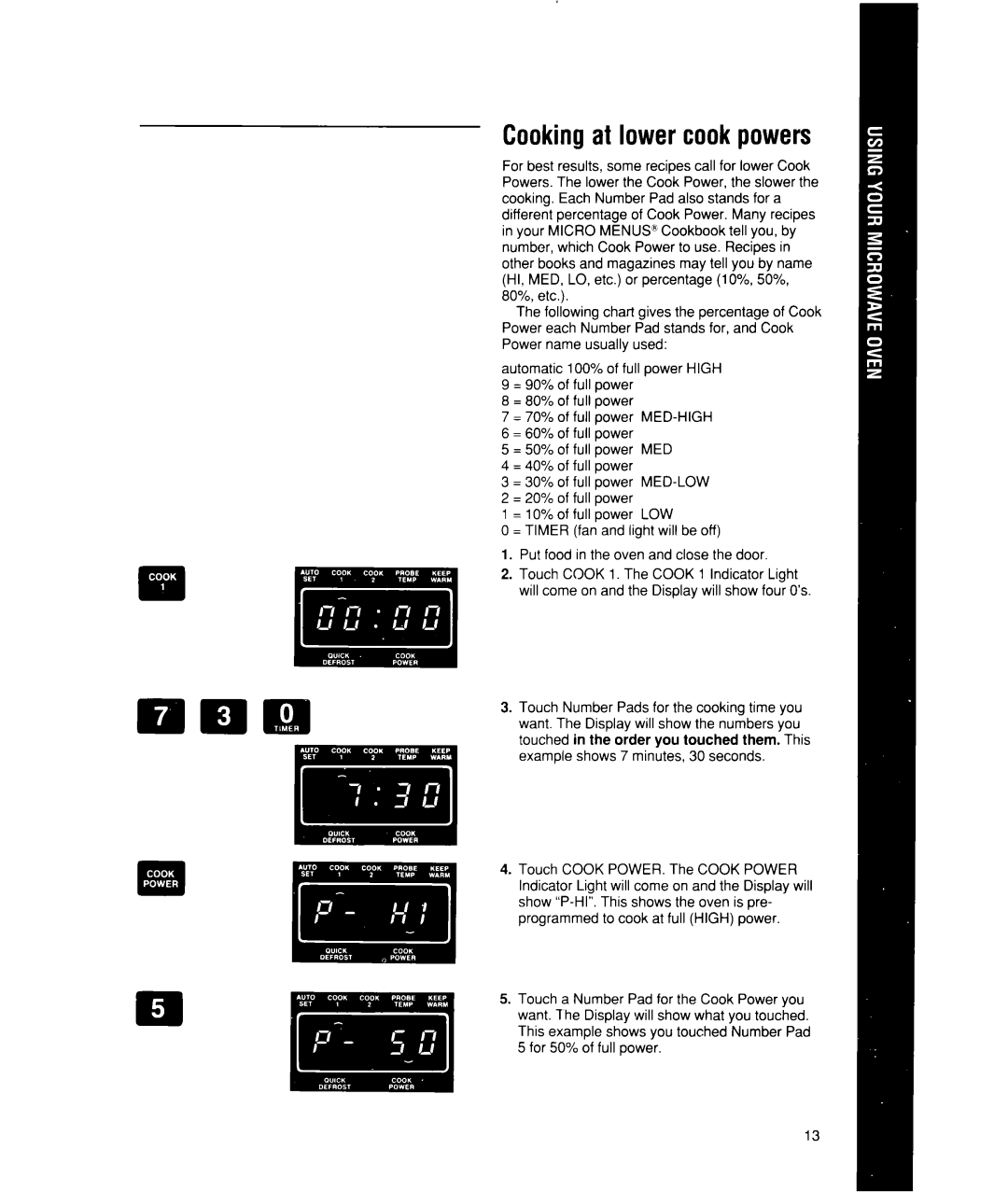 Whirlpool MW7500XW manual Cookingat lower cookpowers 