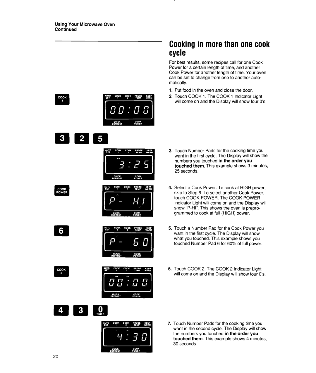 Whirlpool MW7500XW manual Cookingin morethan onecook cycle 