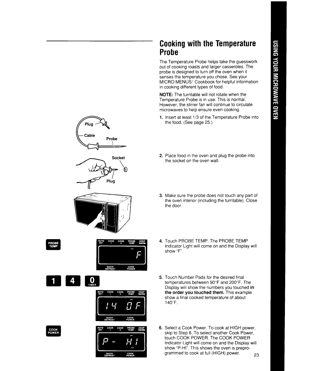 Whirlpool MW7500XW manual Cookingwith the Temperature Probe, Show P-HI.This, At full High power 