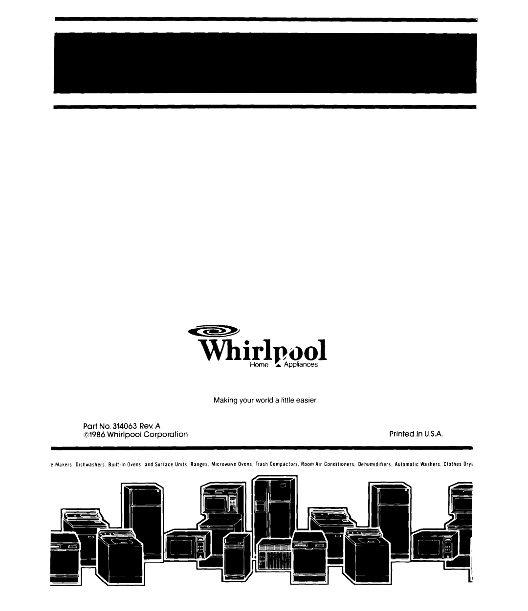 Whirlpool MW8500XR manual TKirlpool, Home, Making your world a little easier, Part No. 314063 Rev. A, Whirlpool Corporation 
