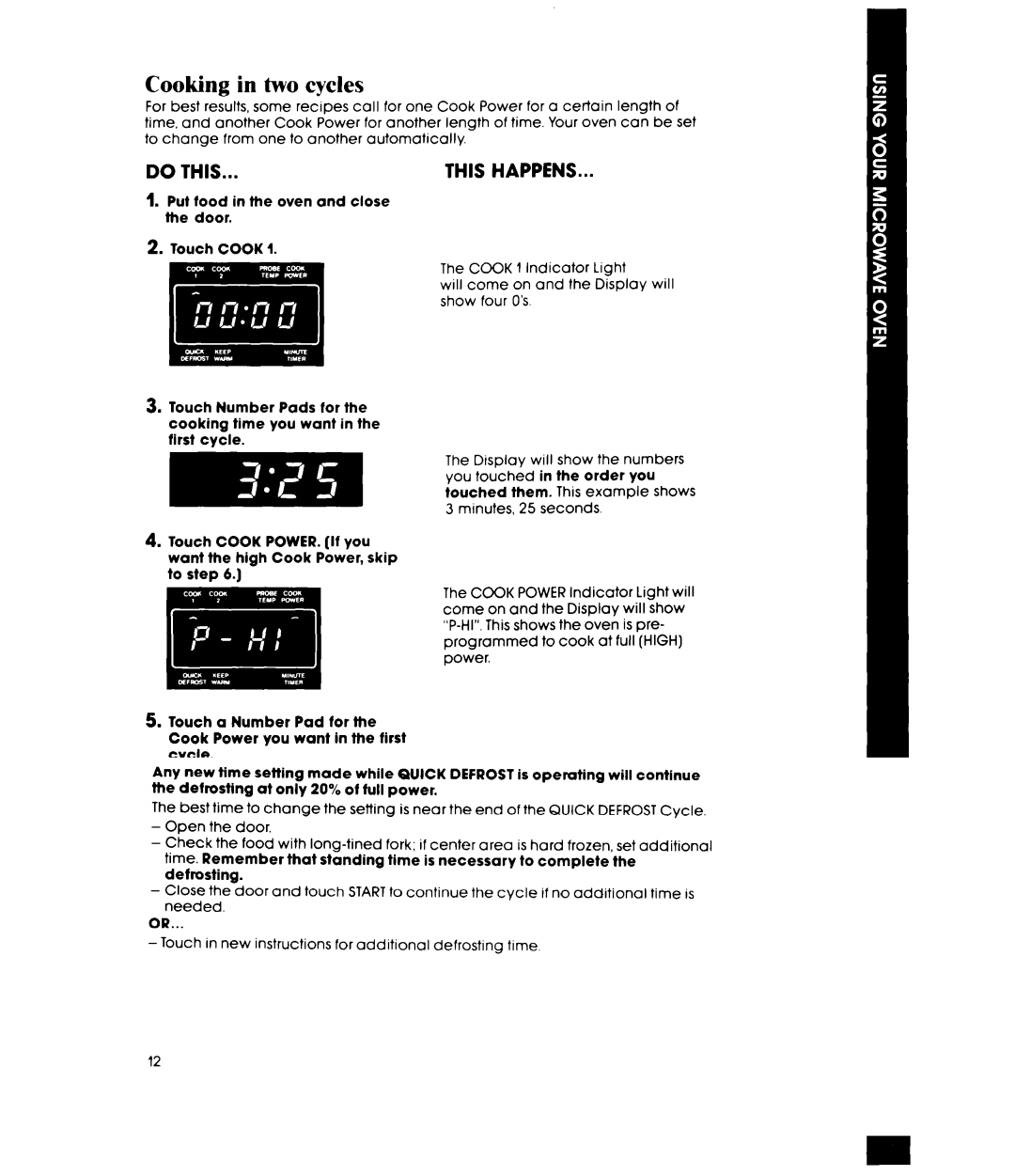 Whirlpool MW8570XR manual Cooking in two cycles 