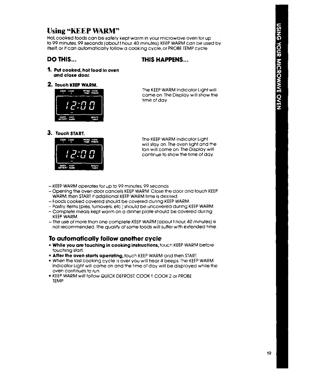 Whirlpool MW8570XR manual Using Keep Warm, To aufomatically follow another cycle 