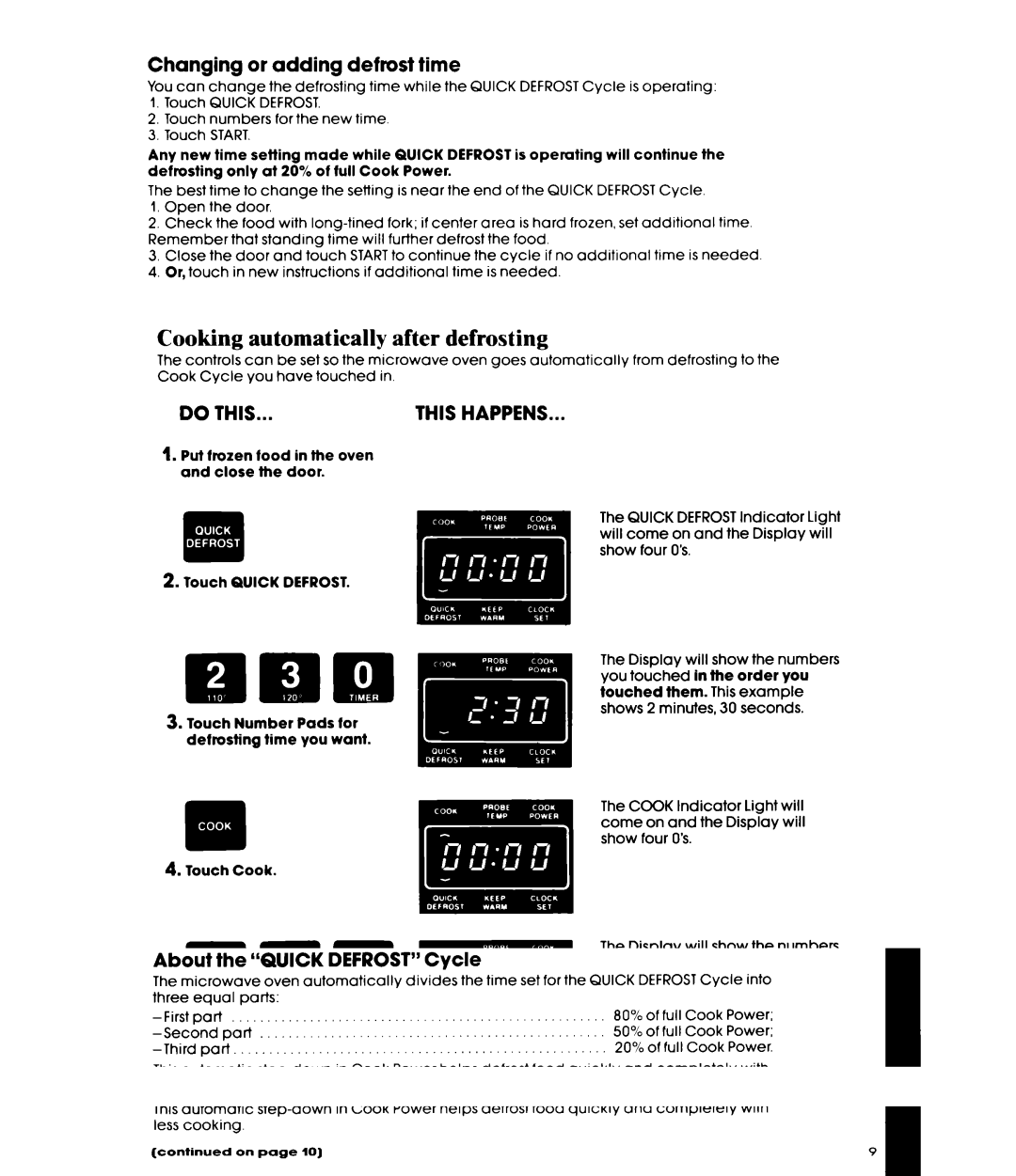 Whirlpool MW8650XR, MW8600XR, MW865EXR manual Cooking automatically after defrosting, Changing or adding defrost time 