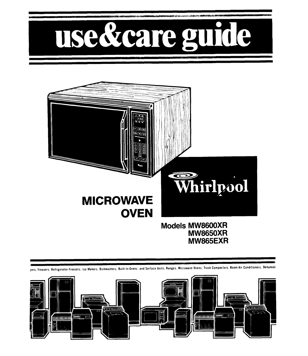 Whirlpool manual Models MW8600XR MW8650XR MW865EXR, Microwave Oven 