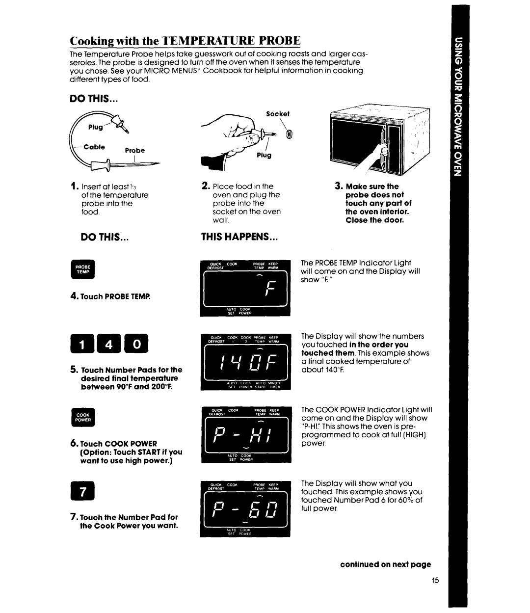 Whirlpool MW8600XS manual Cooking with the TEMPERATURE PROBE, Do This, This Happens 