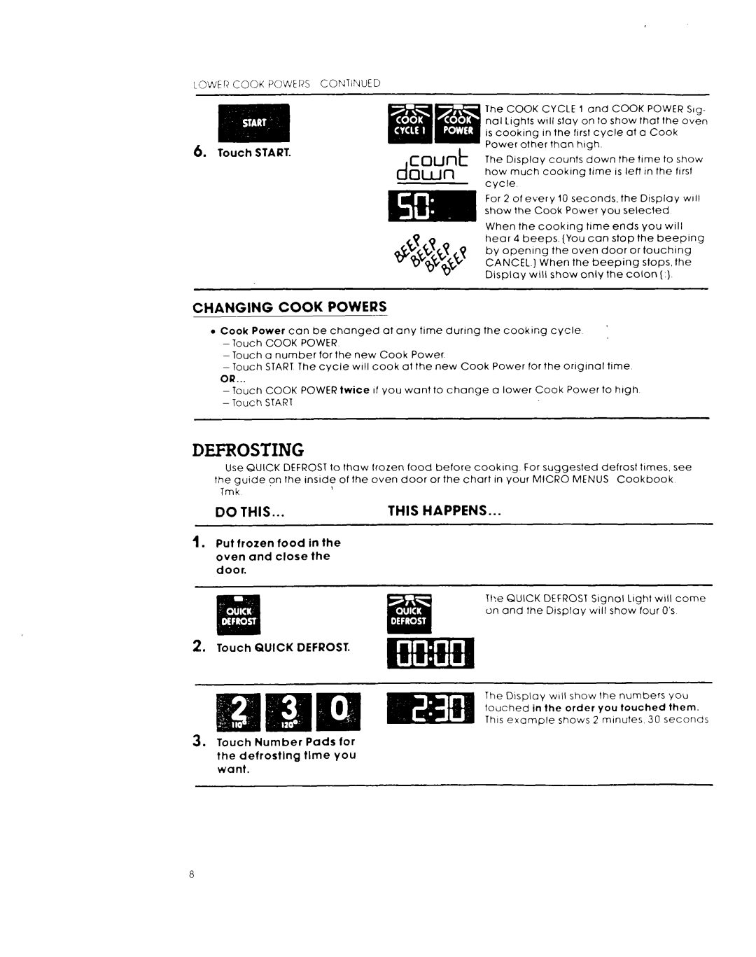 Whirlpool MW8650XL Defrosting, Changing Cook Powers, Put frozen food in the oven and close the door, Touch Quick Defrost 