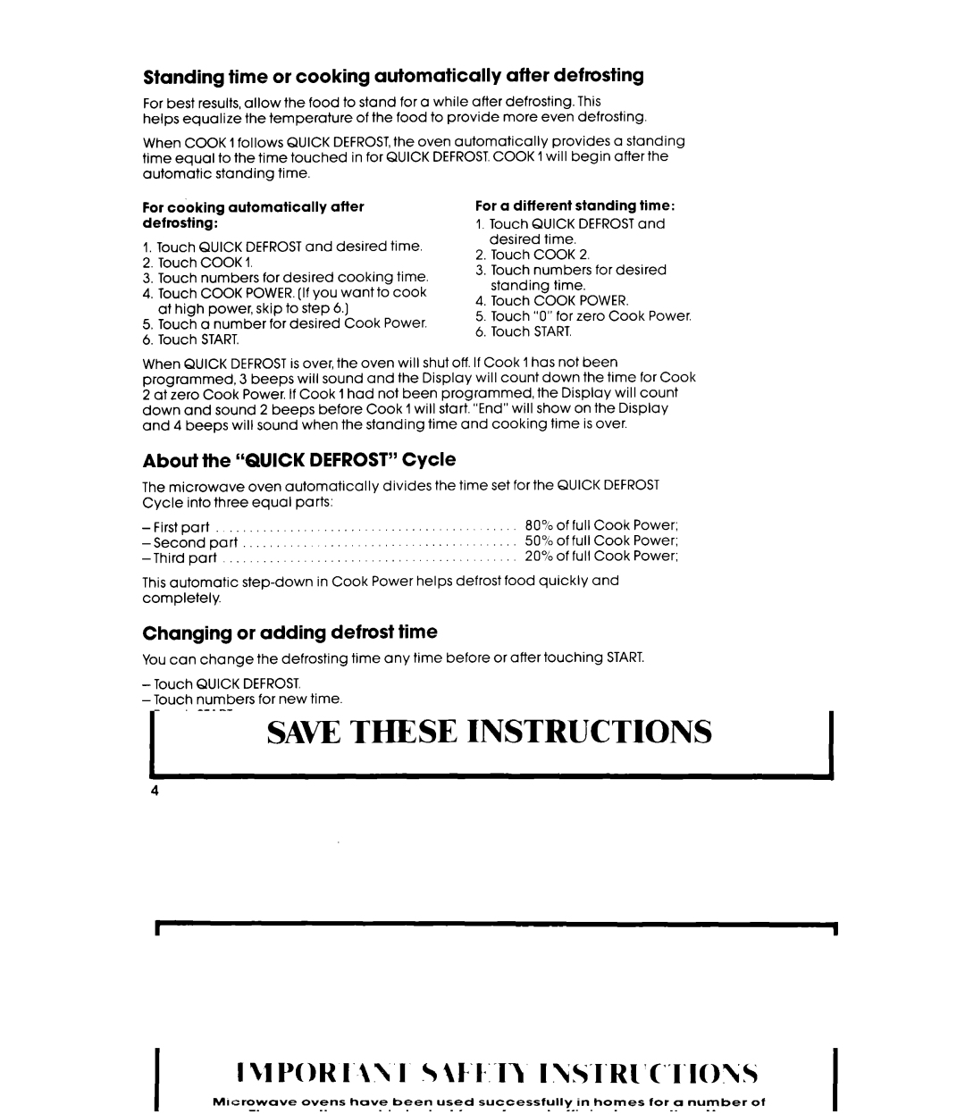 Whirlpool MW8700XR manual Standing time or cooking automatically after defrosting, About the Quick Defrost Cycle 