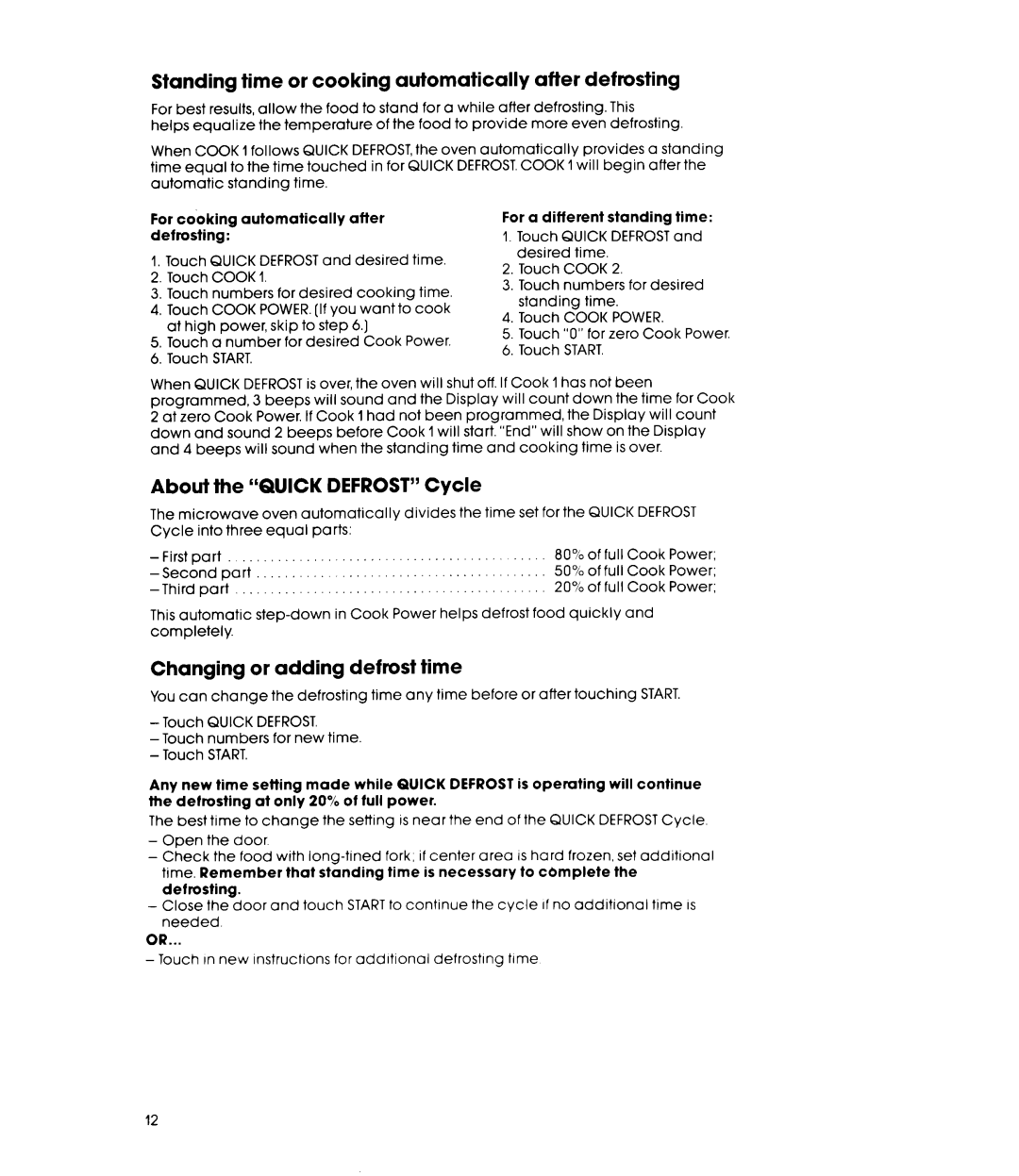 Whirlpool MW8700XR manual About the “QUICK DEFROST” Cycle, Changing or adding defrost time 