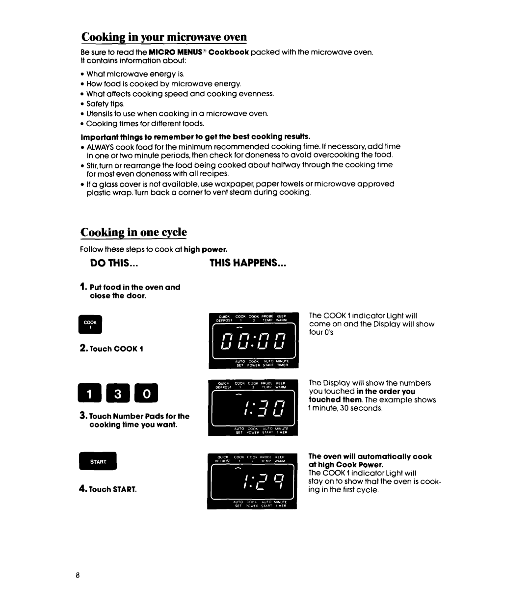 Whirlpool MW87OOXS manual Cooking in your microwave oven, Cookine in one cock 