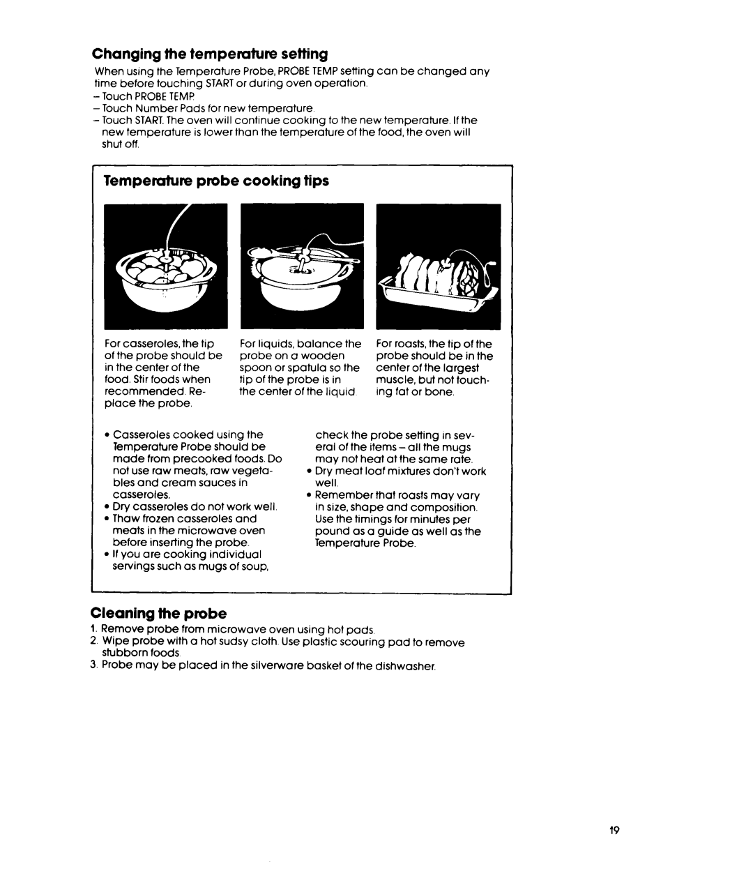 Whirlpool MW88OOXR manual Changing Temper&we Setting, Temperature Probe Cooking Tips, Cleaning the probe 