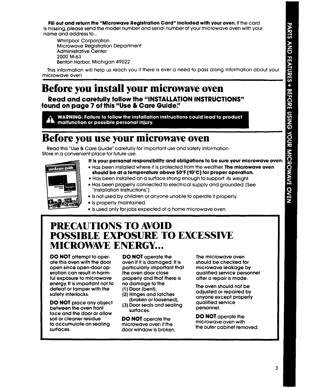Whirlpool MWIOOOXS manual Before you install your microwave oven, Precautions To Avoid 