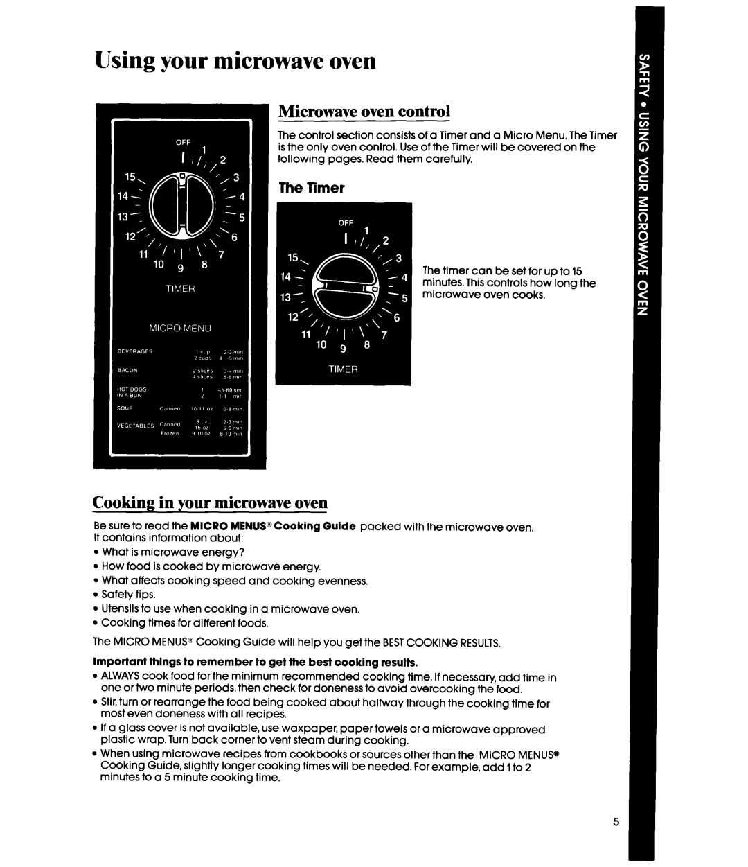 Whirlpool MWIOOOXS manual Using your microwave oven, Microwave oven control, Cooking in your microwave oven, The Timer 