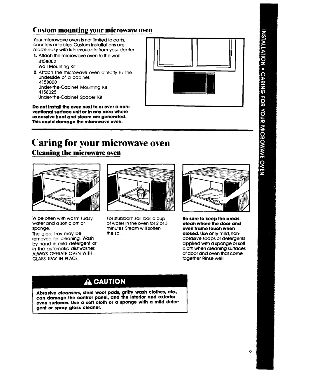 Whirlpool MWIOOOXW manual Caring for your microwave oven, Custom mounting vour microwave oven, Cleaning the microwave oven 