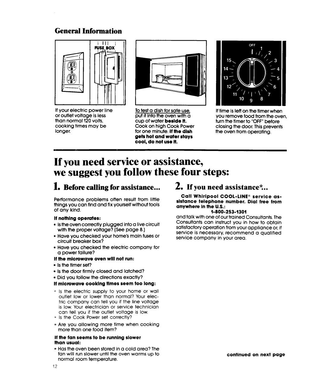 Whirlpool MWIOOOXW manual If you need service or assistance, we suggest you follow these four steps, General Information 