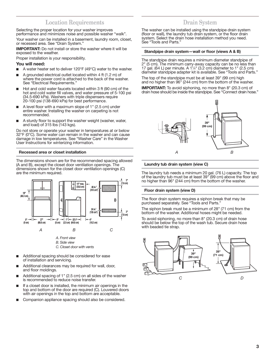 Whirlpool NTW5100TQ installation instructions Location Requirements, DrainSystem, You will need 