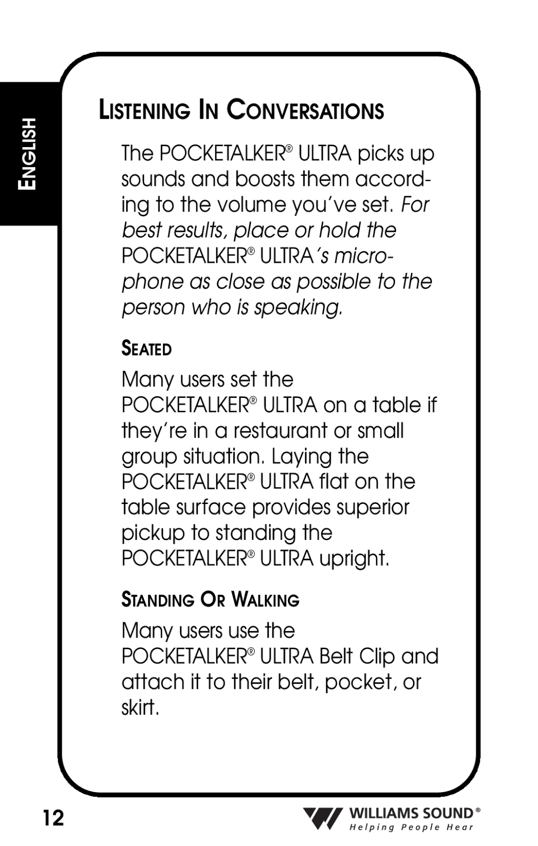 Whirlpool PKT D1 manual Listening in Conversations 