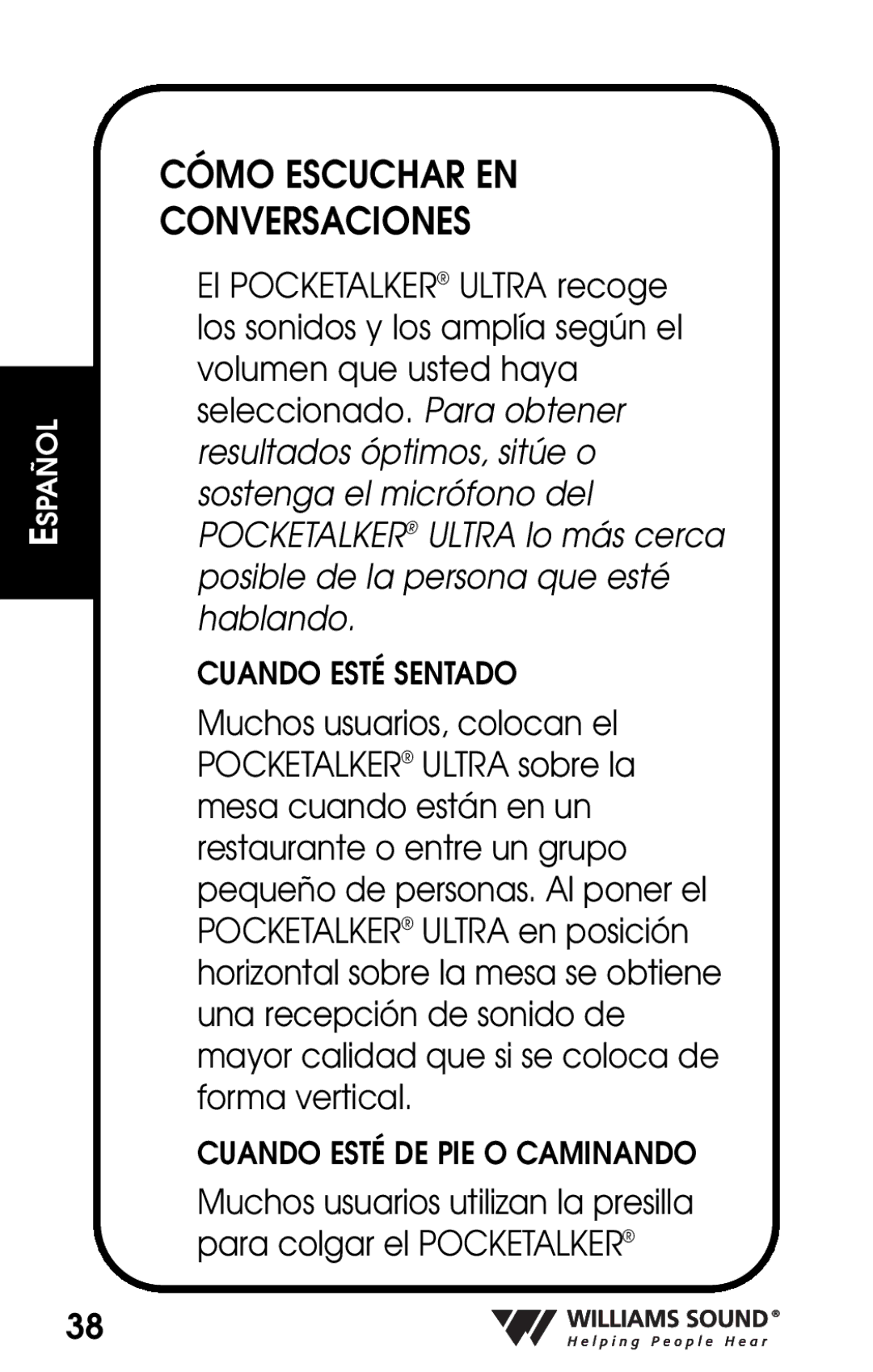 Whirlpool PKT D1 manual Cómo Escuchar EN Conversaciones 