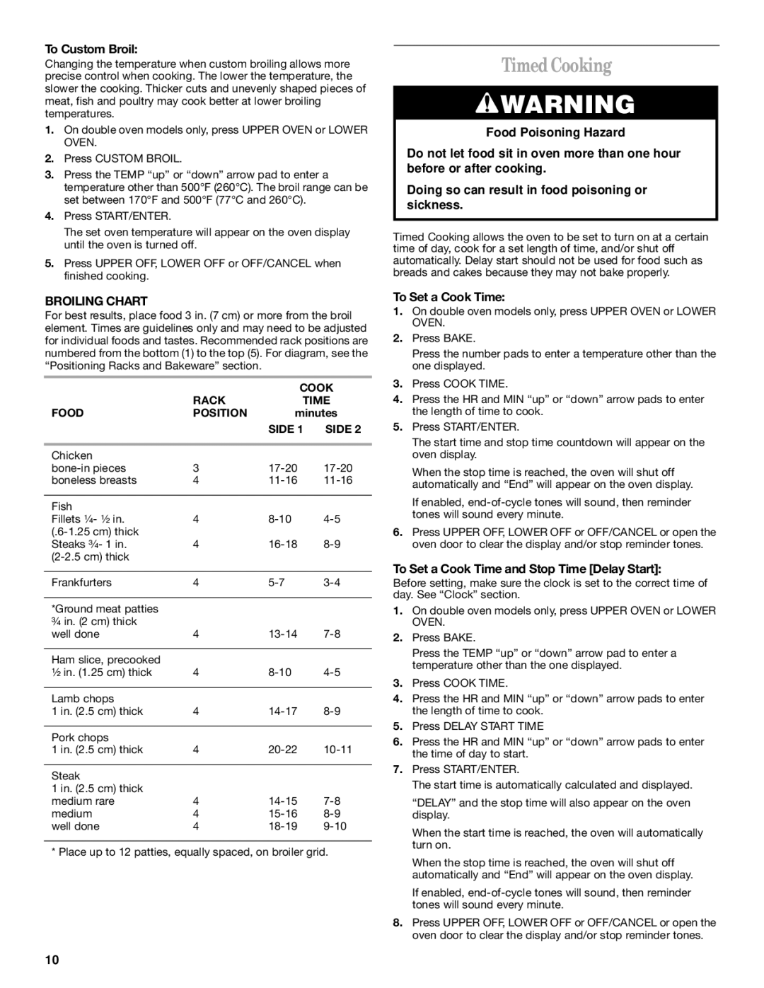 Whirlpool R4BS245 manual Timed Cooking, To Custom Broil, To Set a Cook Time and Stop Time Delay Start 