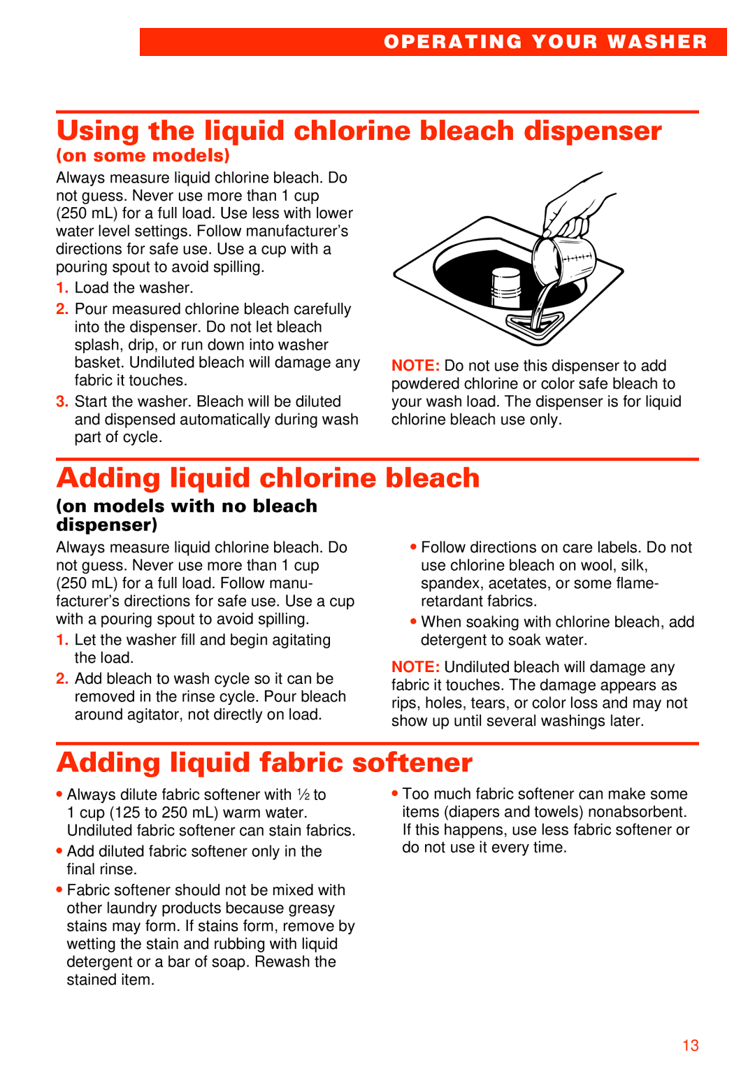 Whirlpool RAB3121EW0 warranty Using the liquid chlorine bleach dispenser, Adding liquid chlorine bleach 