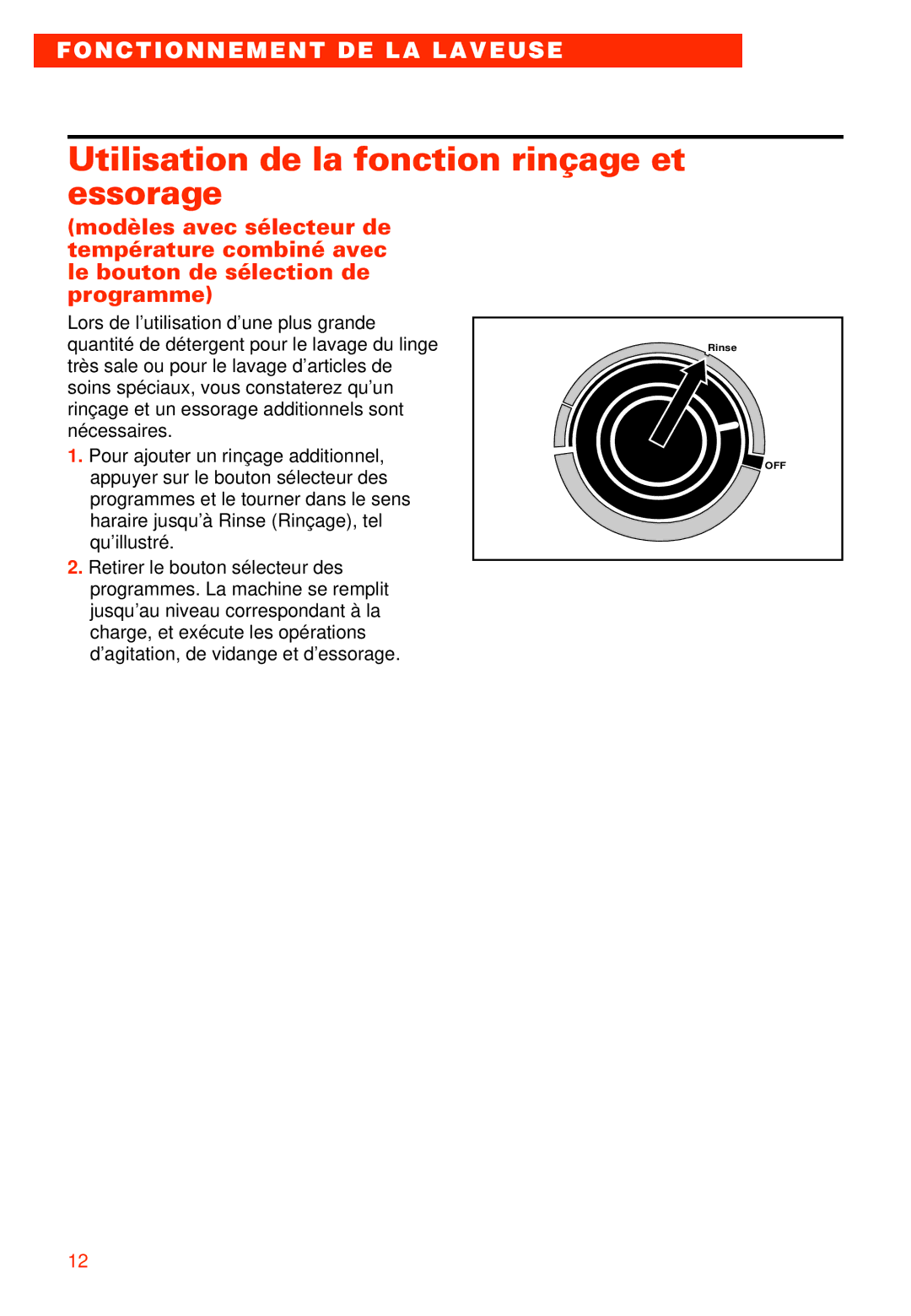 Whirlpool RAB3121EW0 warranty Utilisation de la fonction rinçage et essorage 