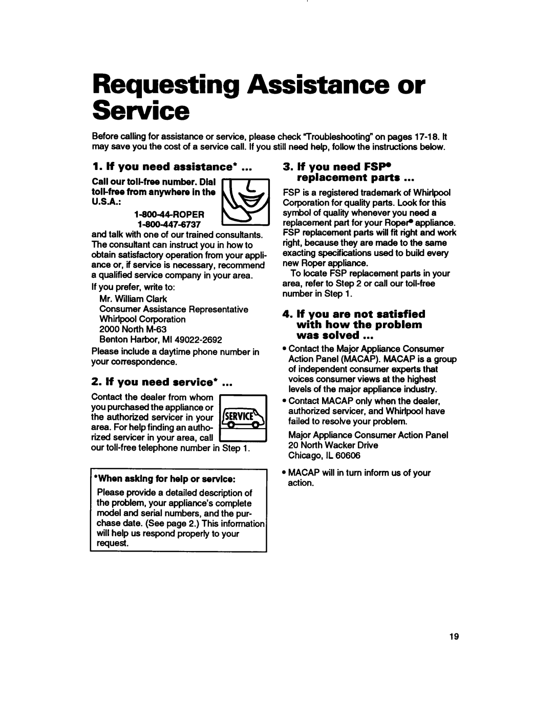 Whirlpool RAB4232DL0 warranty If you are not satisfied with how the problem was solved, When asklng for help or service 