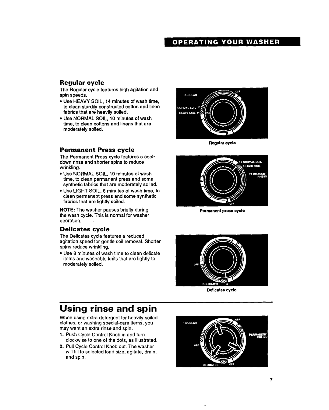 Whirlpool RAM5243A warranty Using rinse and spin, Regular cycle, Permanent Press cycle, Delicates cycle 