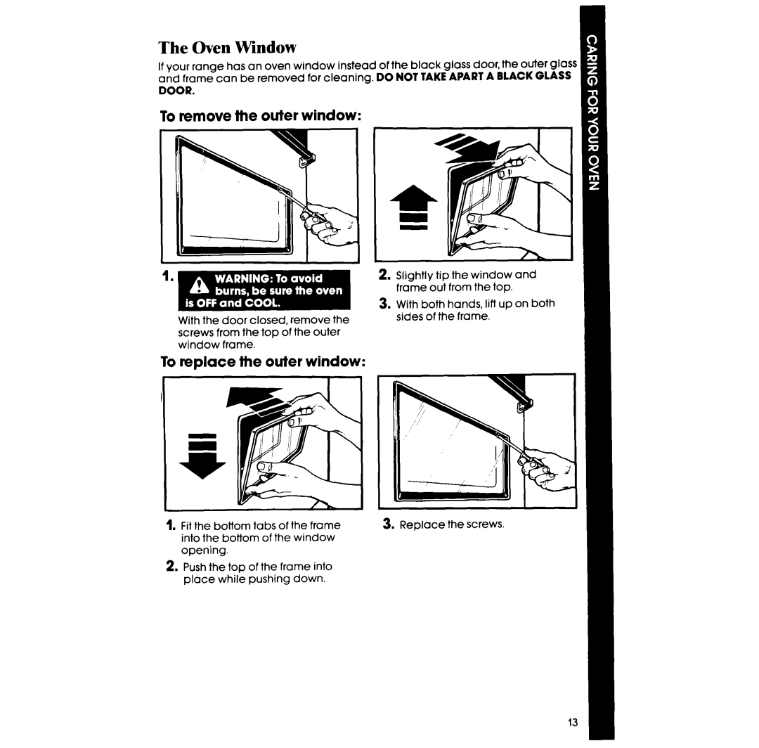 Whirlpool RB120PXV, RB1200XV manual The Oven Window, To remove the outer window, To replace the outer window 
