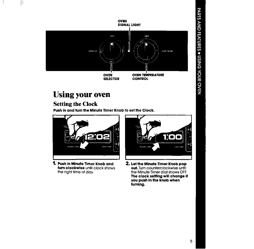 Whirlpool RB2200XV manual Using your oven, Setting the Clock, Push in and turn the Minute Timer Knob to set the Clock 