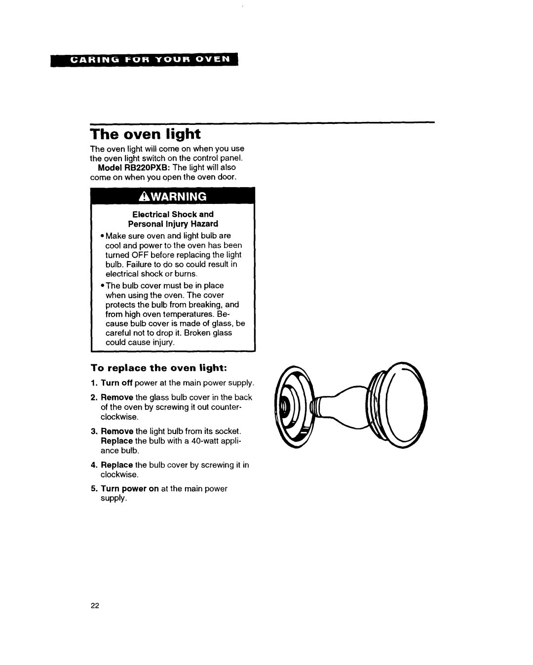Whirlpool RB220PXB important safety instructions The oven light, To replace the oven light 