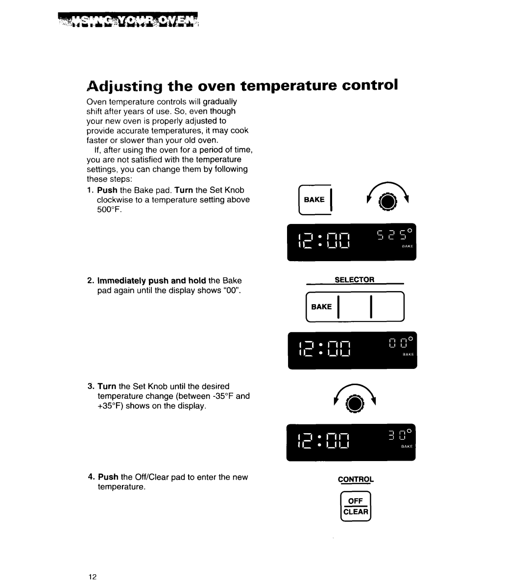 Whirlpool RB262PXA important safety instructions Ibake, Adjusting the oven temperature control 