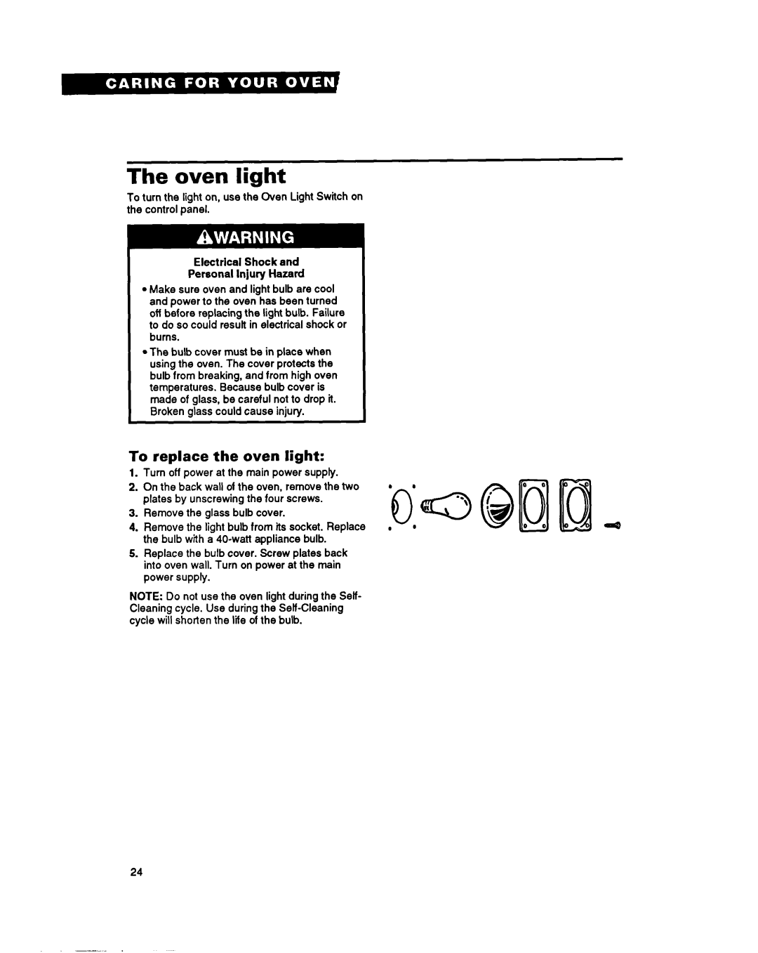 Whirlpool RB262PXY warranty Oven light, To replace the oven light, Electrical Shock Personal Injury Hazard 