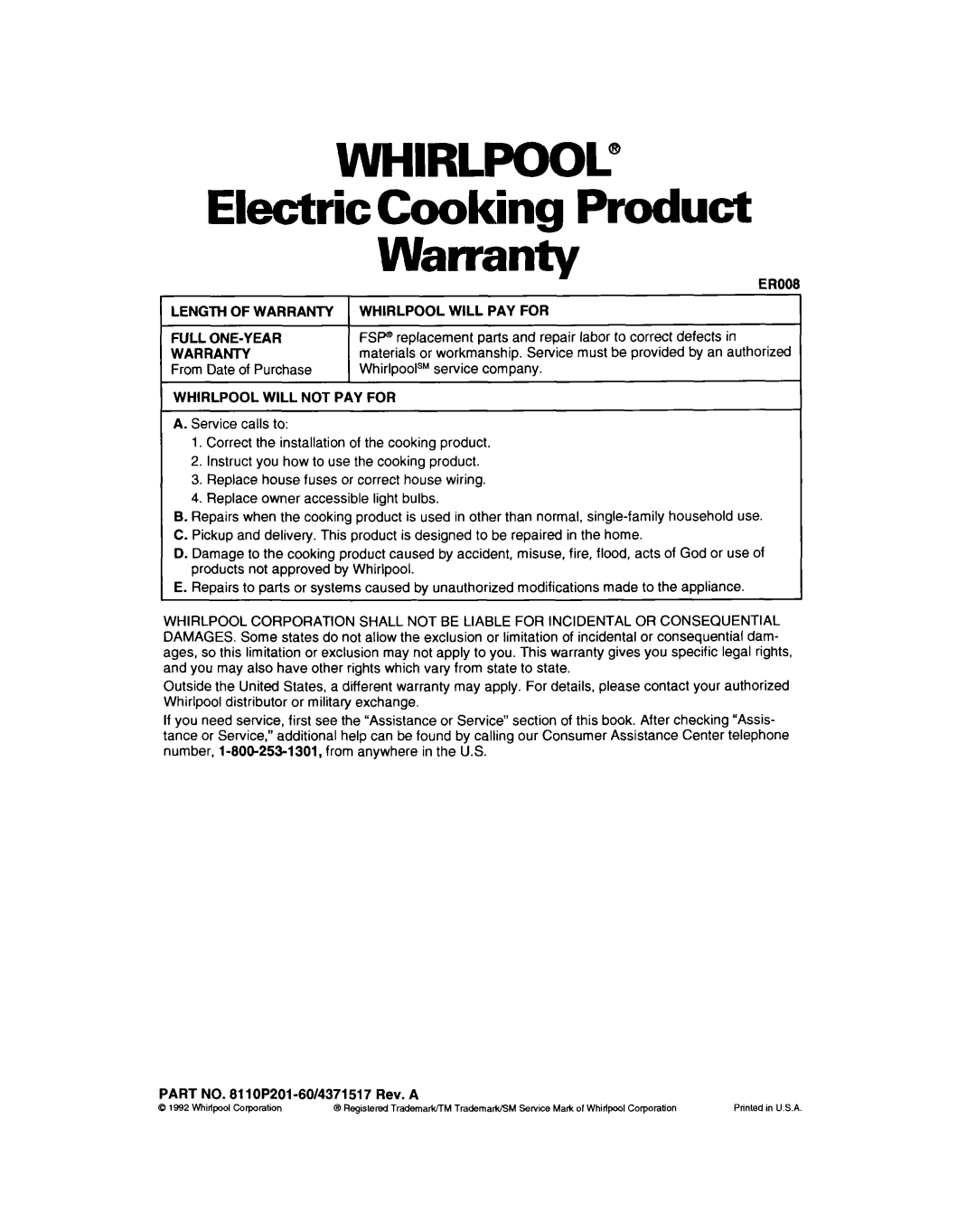 Whirlpool RB262PXY warranty WHIRLPOOL@ Electric Cooking Product, Length Of Warranty Full One-Year Warranty 
