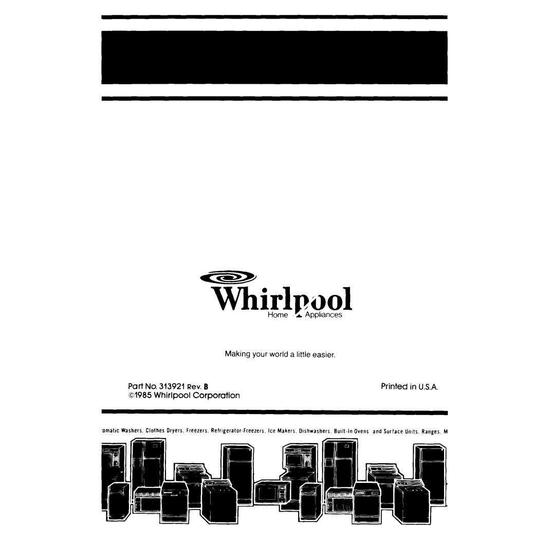 Whirlpool RB265PXK manual Part NO. 313921 Rev. B, Whirlpool Corporation 