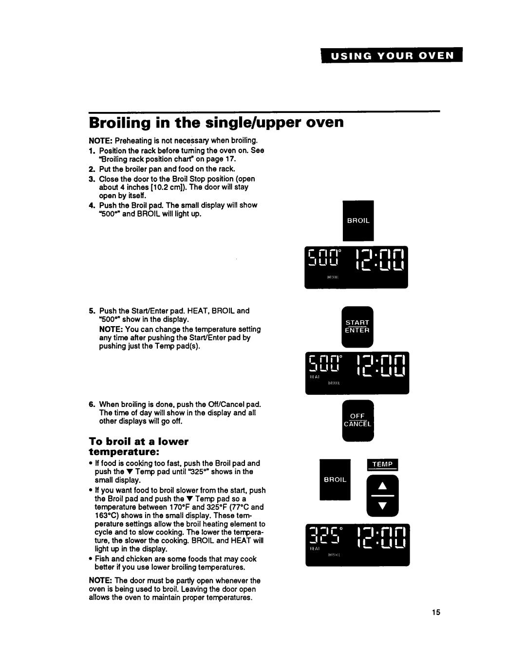 Whirlpool RB260PXY, RB270PXY, RB760PXY, RB17OPXY, RB770PXY Broiling in the single/upper oven, To broil at a lower temperature 