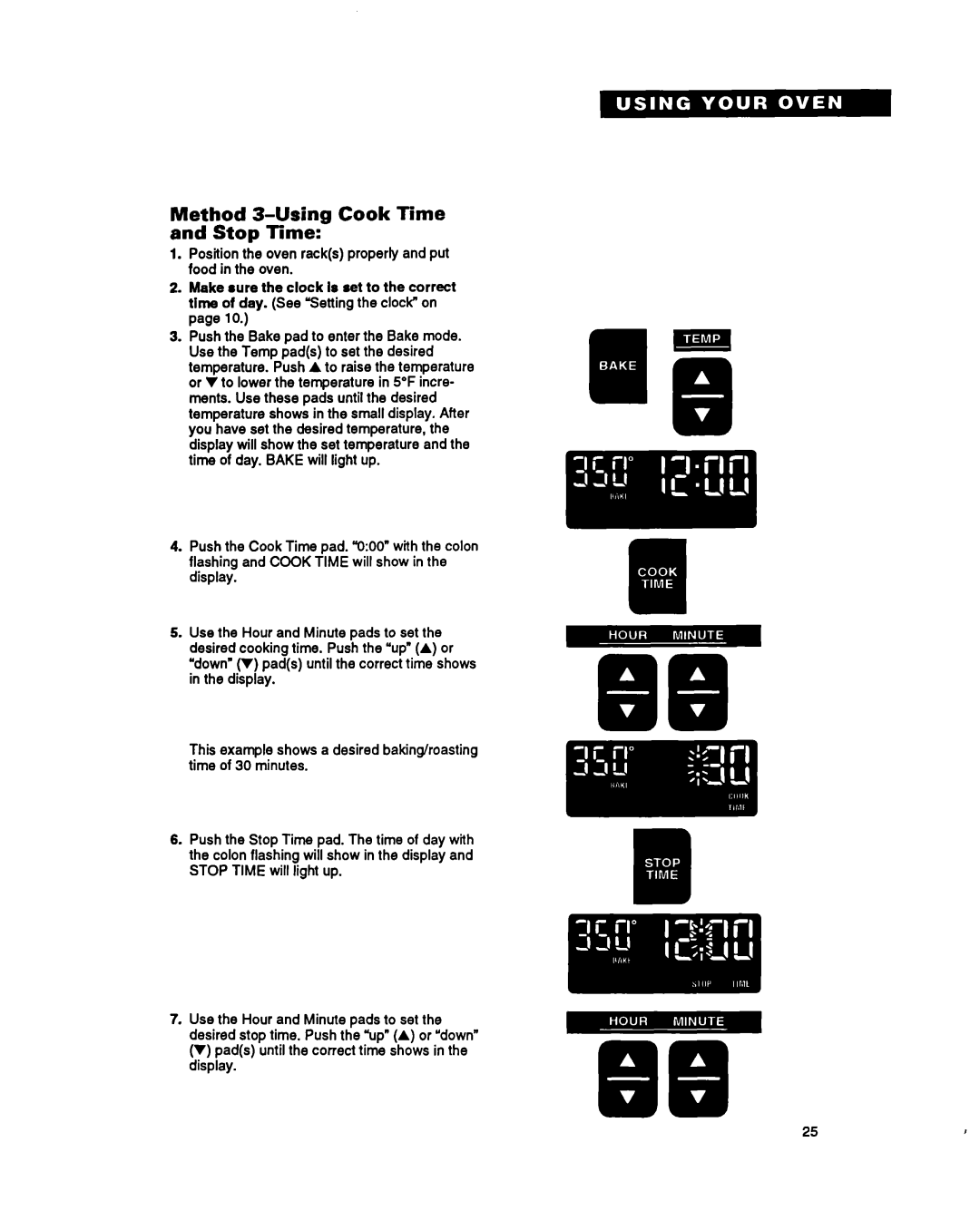 Whirlpool RB760PXY Method 3-Using Cook Time and Stop Time, Position the oven racks properly and put food in the oven 