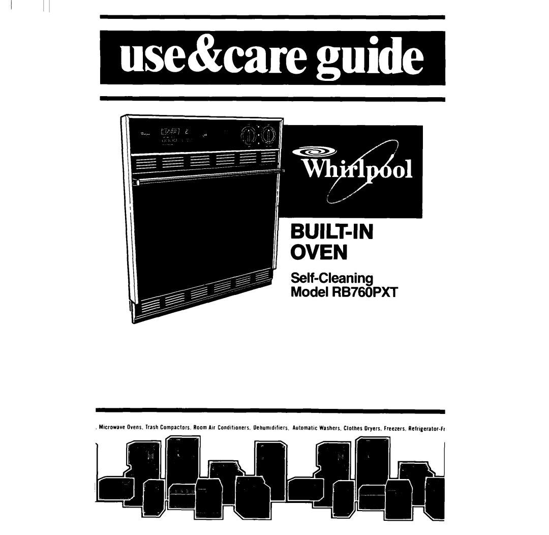 Whirlpool RB760PXT manual ’ BUILT-IN Oven 