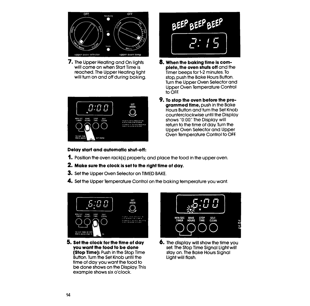 Whirlpool RB770PXT manual Delay start and automatic shut-off, Make sure the clock is set to the right time of day 