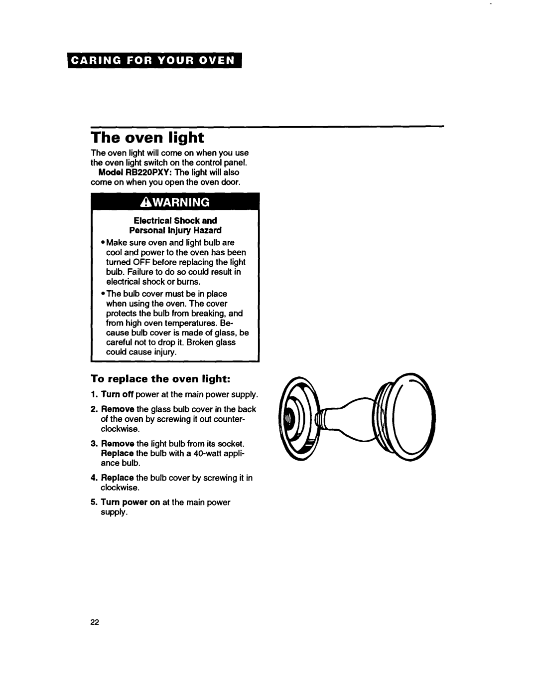 Whirlpool RBIZOPXY, RBIOOPXY, RBZZOPXY Oven light, To replace the oven light, Electrical Shock Personal Injury Hazard 