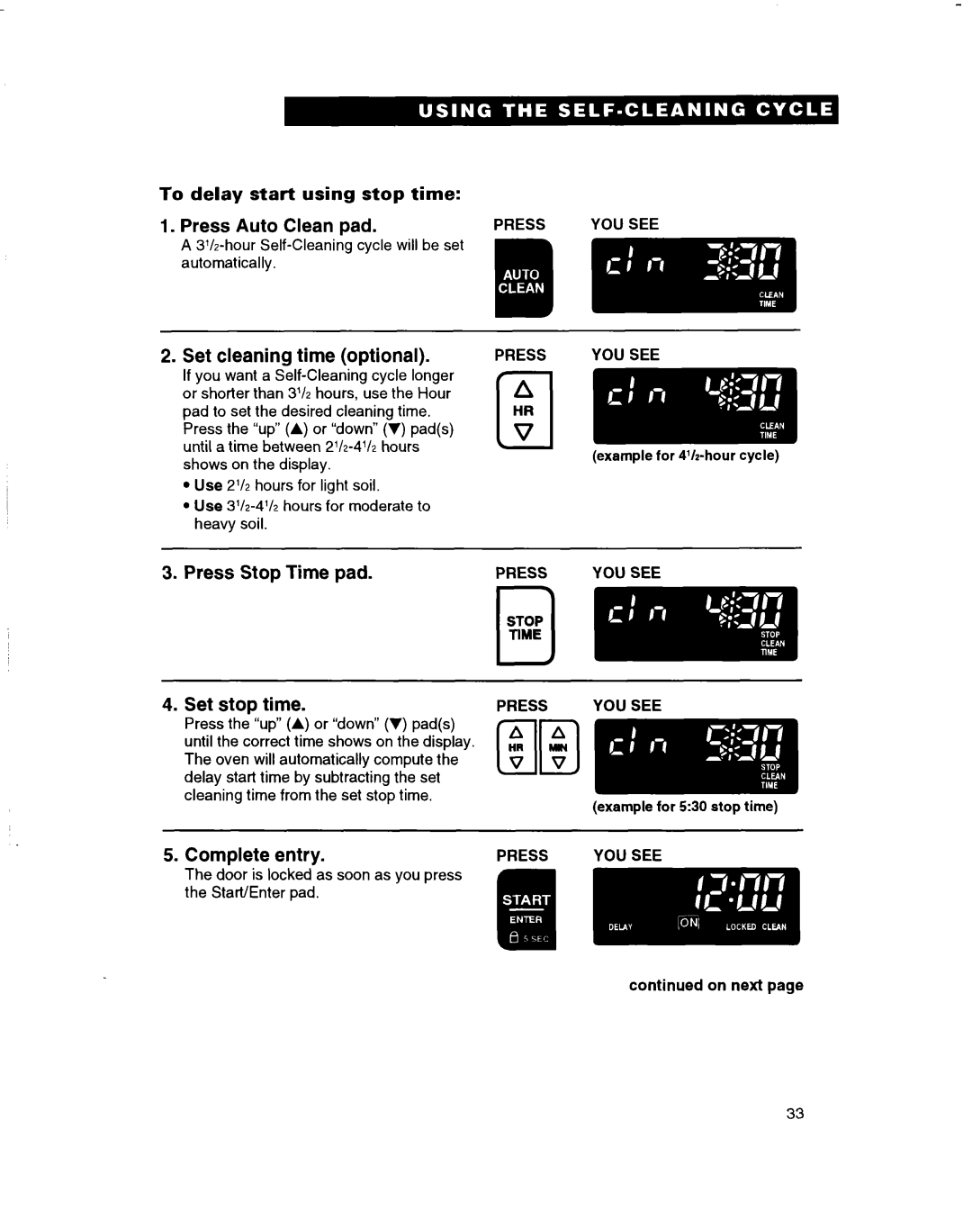 Whirlpool RBS275PD, RBS245PD, RBS305PD, RBS270PD, RBD275PD, RBD245PD, RBD306PD To delay start using stop time, Press YOU see 