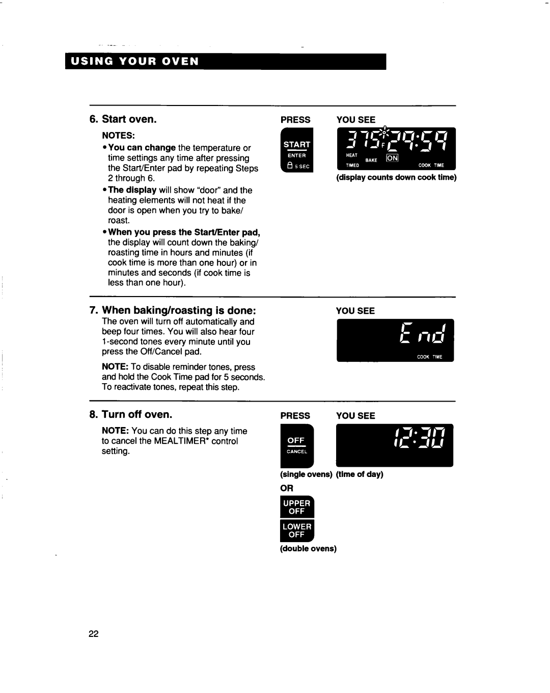 Whirlpool RBD307PD, RBS307PD, RBS277PD When baking/roasting is done, Turn off oven, When you press the Start/Enter pad 