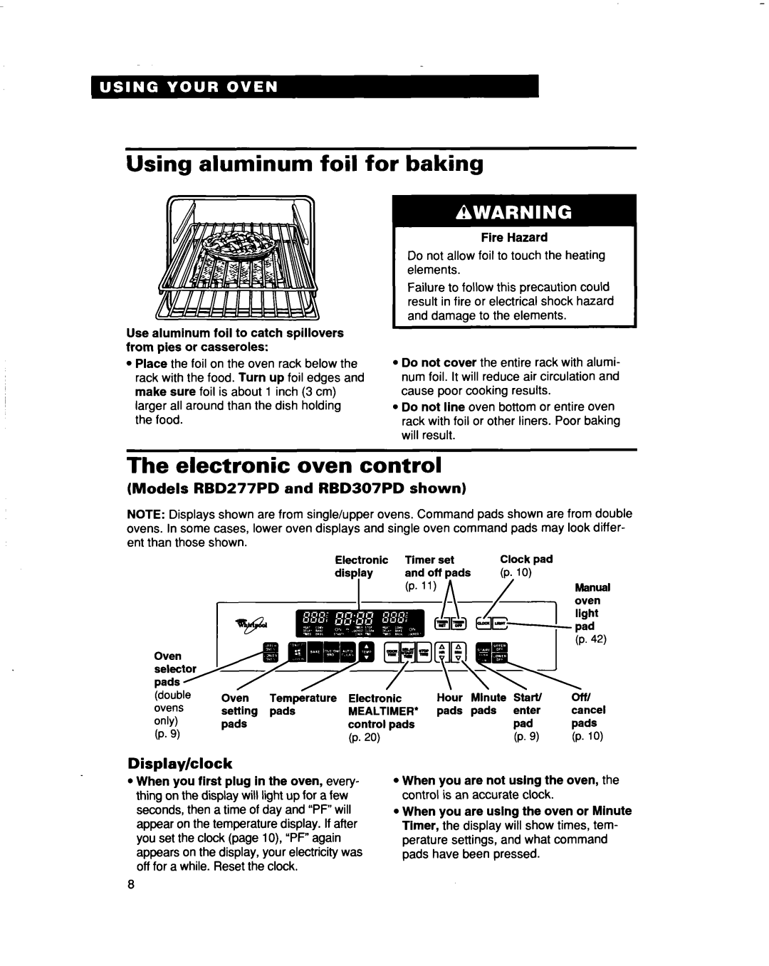 Whirlpool RBS307PD Using aluminum foil for baking, Electronic oven control, Display/clock, When you are not uslng the oven 