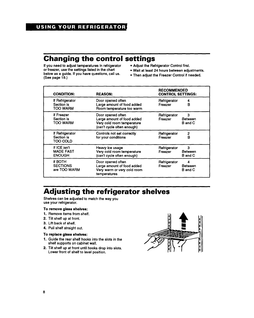 Whirlpool RBZICK important safety instructions Changing the control, Settings, Adjusting the refrigerator shelves 