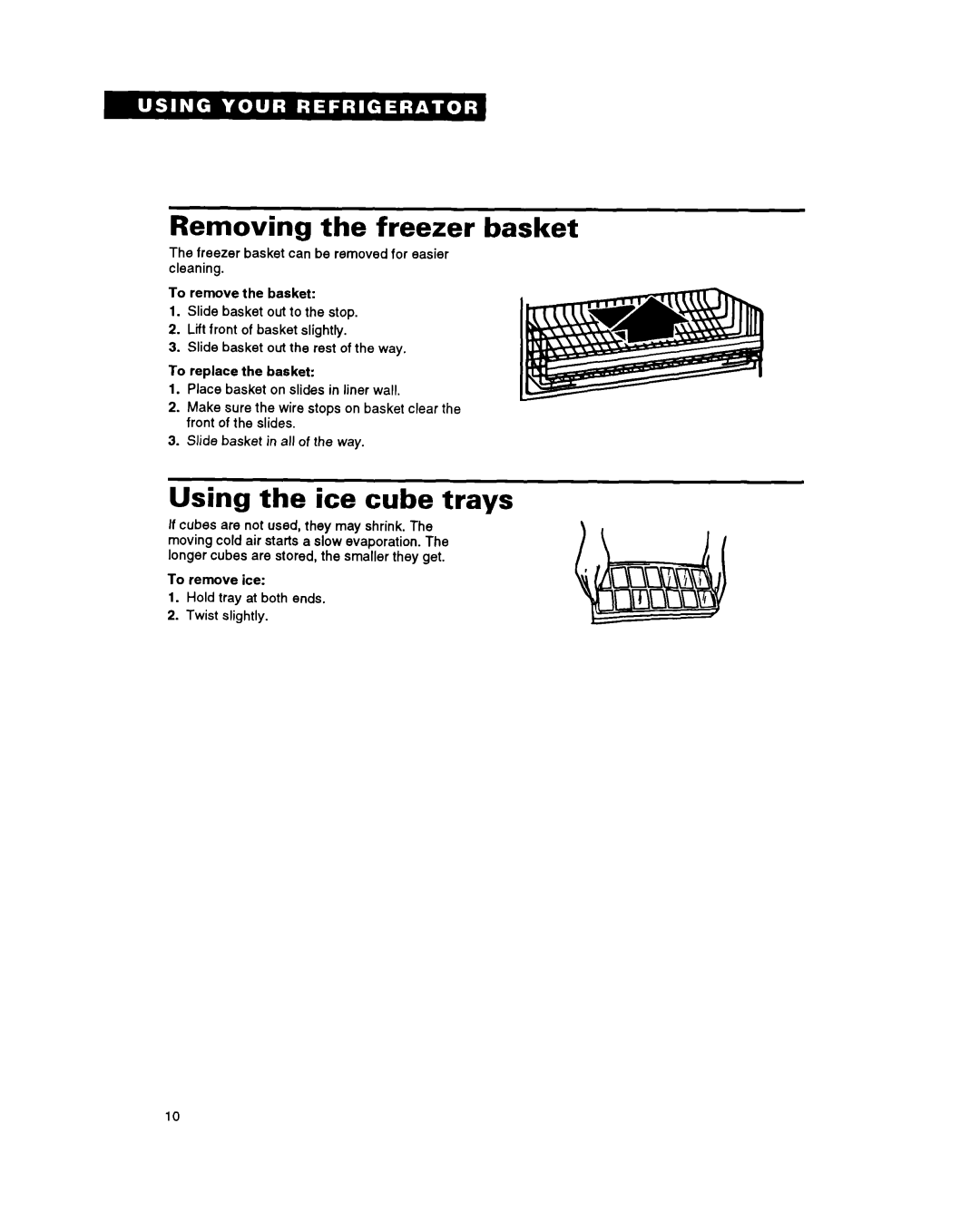 Whirlpool RBZICK important safety instructions Removing the freezer basket, Using the ice cube trays 