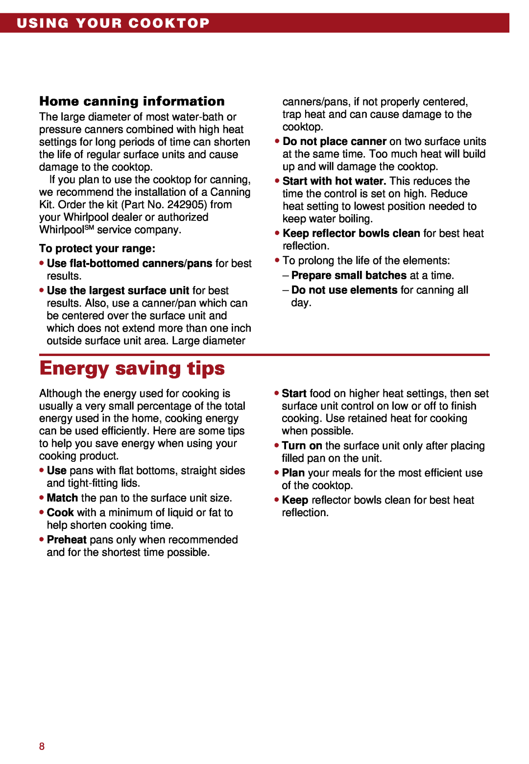 Whirlpool RC8110XA, RC8100XA important safety instructions Energy saving tips, Using Your Cooktop, Home canning information 