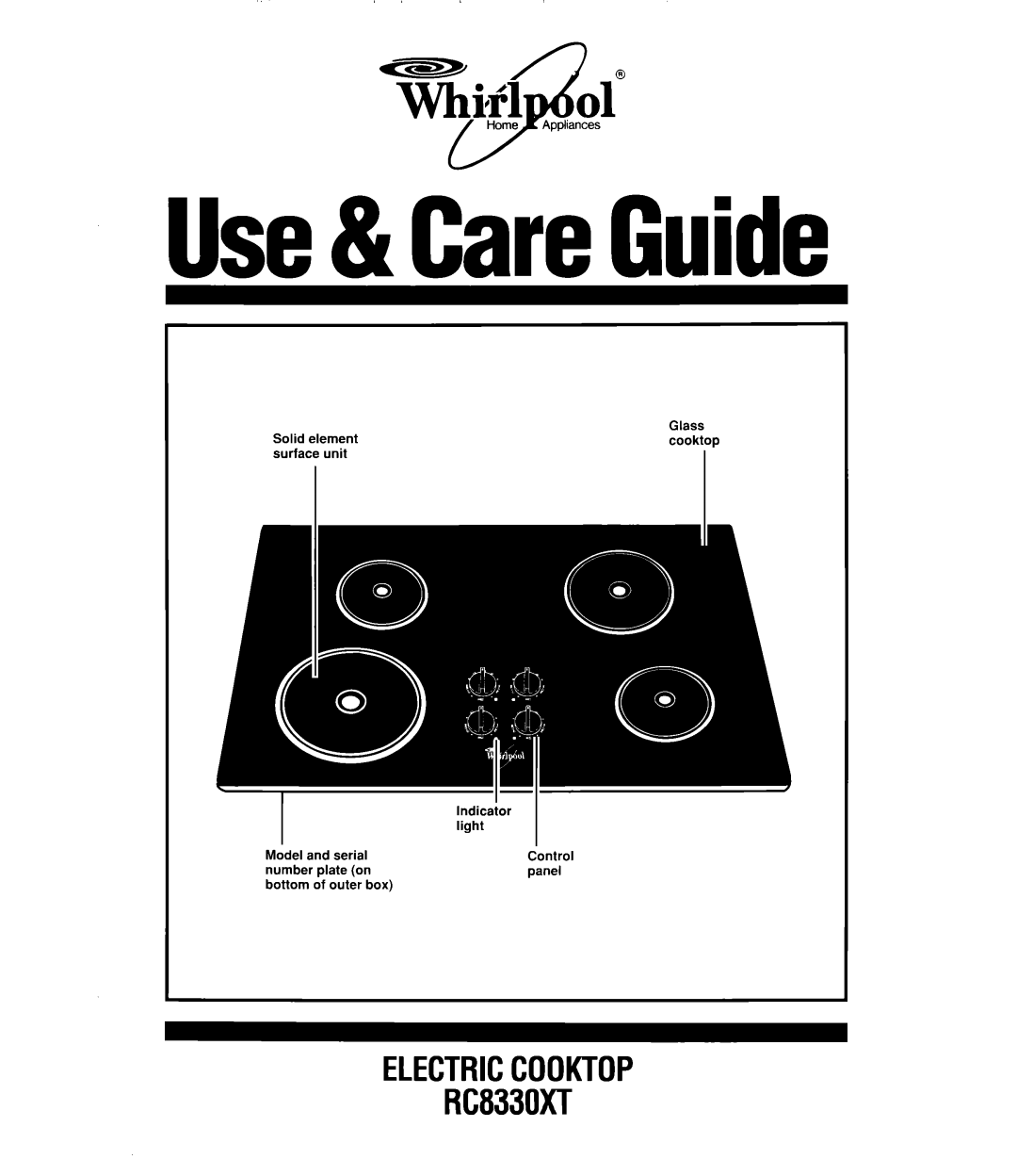 Whirlpool RC8330XT manual Use& CareGuide, Electriccooktop, lndicaior light dontrol panel 